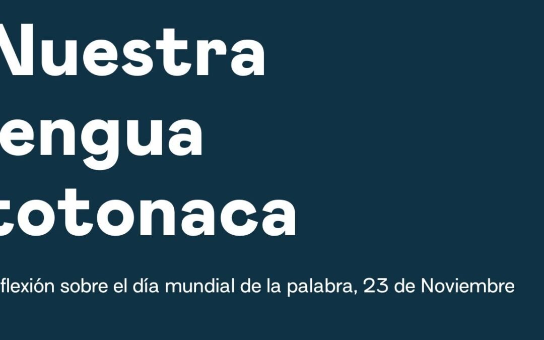 Nuestra lengua totonaca