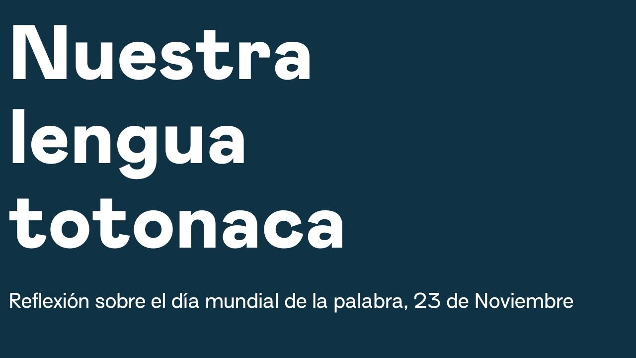 Nuestra lengua totonaca